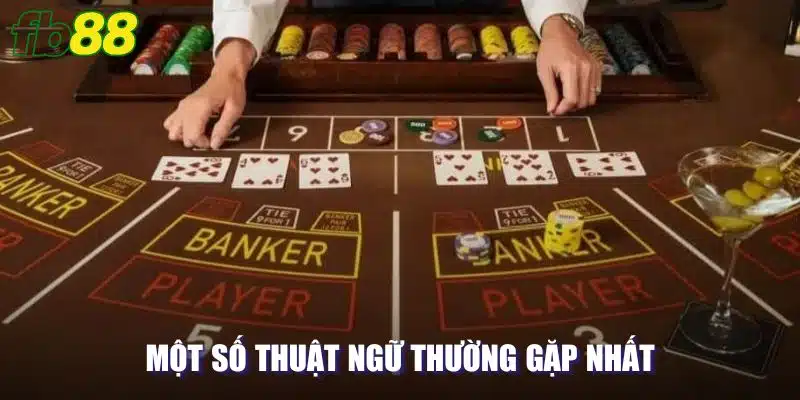 Một số thuật ngữ thường gặp nhất trong bài cao 