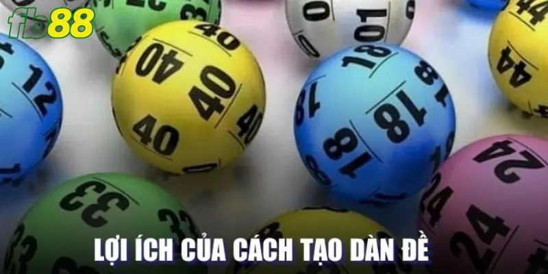 Lợi ích của cách tạo dàn đề