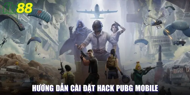 Hướng dẫn cài đặt hack pubg 