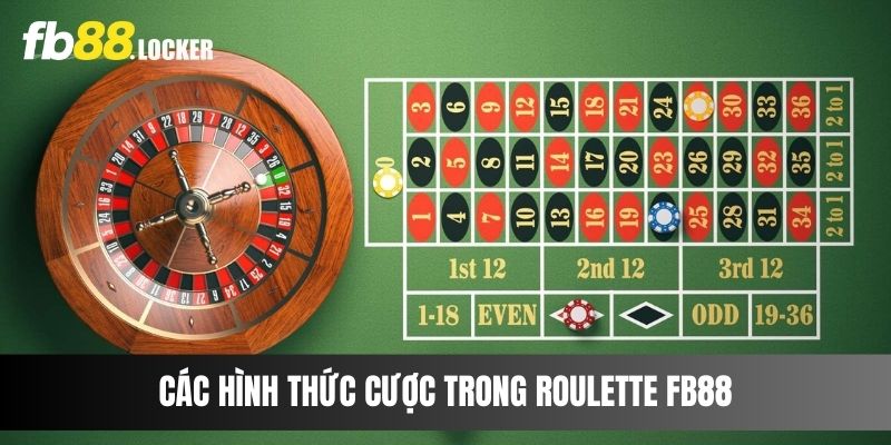 Các hình thức cược trong Roulette Fb88